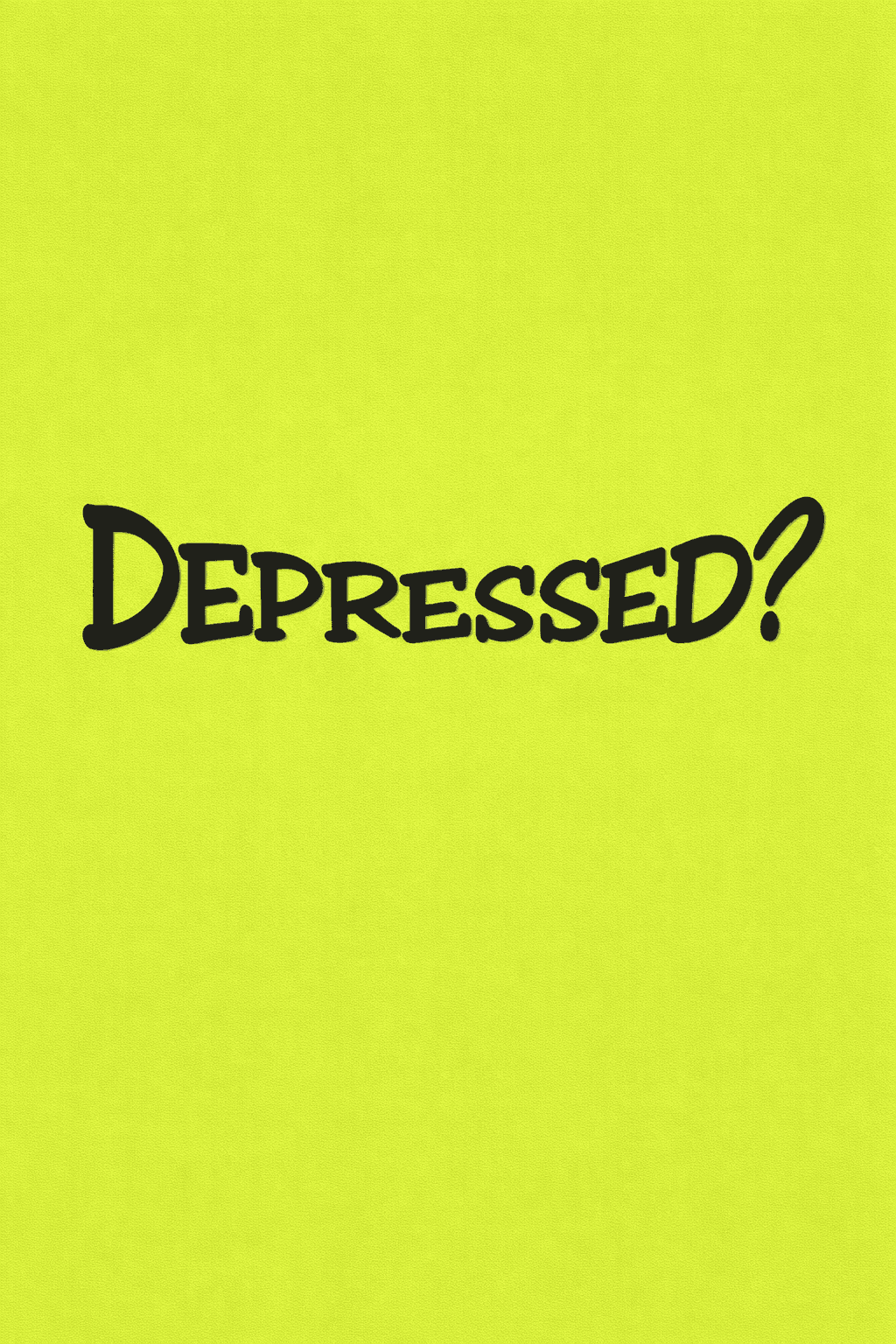 Depressed